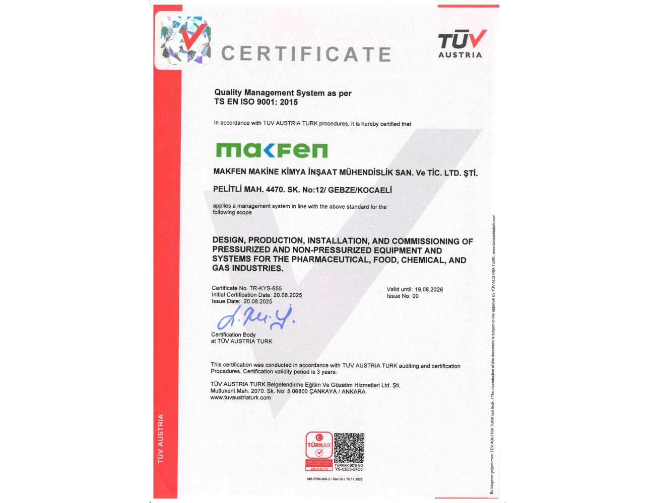 Makfen implements international quality standards in its production and service processes with ISO 9001 Quality Management System certification.